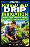 HerbPro's Raised Bed Drip Irrigation