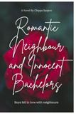 Romantic Neighbour and Innocent Bachelors: Love Stories of Bachelors