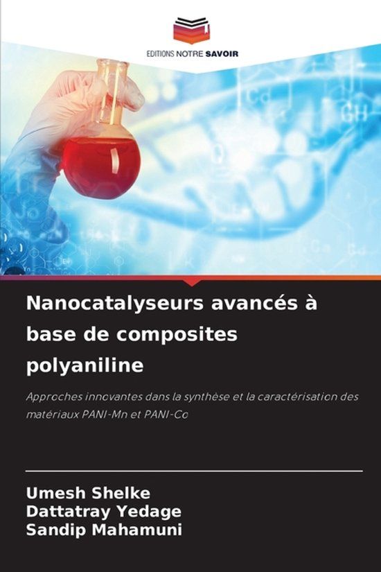 Nanocatalyseurs Editions Notre Savoir Nanocatalyseurs avancés à base de composites polyaniline