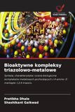 Bioaktywne kompleksy triazolowo-metalowe: Synteza, charakterystyka i ocena biologiczna kompleksów metalowych pochodz¿cych z 4-amino-5-merkapto-1,2,4-triazolu