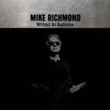 V2 Red Eye Strolling Bones Records Mike Richmond Without an Audience CD