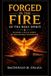 FORGED Pilgrim Formation- Forged in the Fire of the Holy Spirit
