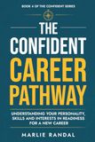 The Confident Career Pathway