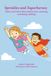 Sprinkles and Superheroes: Claire and Liam’s Story About Love, Learning, and Being a Sibling