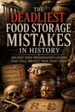 The Libri GmbH The Deadliest Food Storage Mistakes in History