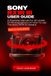 SONY RX1R III USER GUIDE: A PRACTICAL MANUAL FOR ALL LEVELS OF PHOTOGRAPHERS ON HOW TO USE THE SONY RX1R III CAMERA (BLACK AND WHITE EDITION)