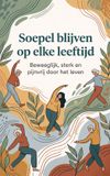 Soepel Waries B.V. Soepel blijven op elke leeftijd