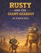 Rusty & The Giant Gearbot