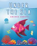 Under The Sea: An Early Learning Book About Ocean Creatures