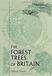 The Forest Trees of Britain