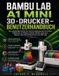 Bambu Lab A1 Mini 3d-Drucker - Benutzerhandbuch