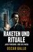 Raketen und Rituale: Jack Parsons und die NASA