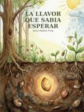 LA LLAVOR QUE SABIA ESPERAR