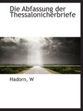 Die Abfassung der Thessalonicherbriefe