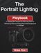 The Portrait Lighting Playbook: An Independent Manual for Softening Features Eliminating Glare and Fixing Black Hole Backgrounds on a Budget