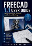 FREECAD Libri GmbH Freecad 1.1 User Guide Paperback