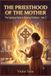 The Priesthood of the Mother: The Spiritual Role in Raising Children – Vol. 2
