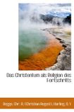 Das Christentum als Religion des Fortschritts