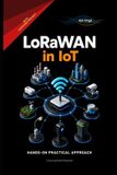 LoRaWAN Independently Published LoRaWAN in IoT Paperback