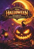 Mein Halloween Malbuch - Spuk & Mitternacht Edition
