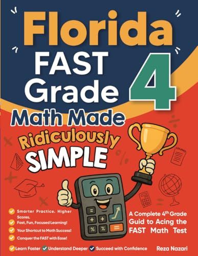 Florida FAST Grade 4 Math Made Ridiculously Simple