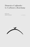 Le Corbusier a Ronchamp
