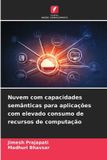 Nuvem OmniScriptum SRL Nuvem com capacidades semânticas para aplicações com elevado consumo de recursos de computação