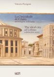La Città Ideale di Urbino un'indagine indiziaria-The Ideal City of Urbino a detective story. Ediz. bilingue