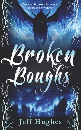 Broken Boughs