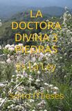 LA DOCTORA DIVINA 3 PIEDRAS Paperback
