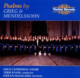 Outhere Nimbus Records Håkan Hagegård, Oslo Cathedral Choir, Terje Kvam - Grieg/Mendelssohn: Psalms (CD)
