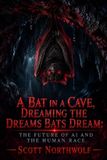 A Libri GmbH A Bat in a Cave, Dreaming the Dreams Bats Dream