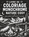 Livre Monochrome Nature Cosy Coloring Book