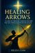 Healing Bol Healing Arrows Paperback