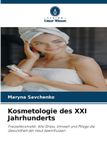 Kosmetologie Verlag Unser Wissen Kosmetologie des XXI Jahrhunderts Paperback