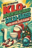 Der tiptop Der ultimative Klo-Adventskalender für Salsa-Tänzer