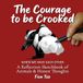 The Courage to be Crooked: When we have each other