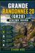GRANDE Independently Published Journeys Through Nature, Culture, and Timeless Landscapes- Grande Randonnée 20 (Gr20) Hiking Guide Paperback