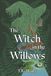 The Witch in the Willows