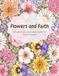 Flowers and Faith: 30 Flowers to Color and Memorize Bible Verses