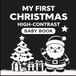 My First Christmas High Contrast Baby Book for Newborns
