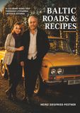 Baltic Road and Recipes: A culinary journey through Lithuania, Latvia and Estonia