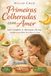 primeiras Amor primeiras colheradas com Amor: Guia Completo de Alimentação e Receitas Saudável para Bebês de 6 Meses a 5 Anos