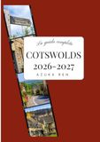 GUIDA TURISTICA DELLE COTSWOLDS 2026-2027: Honey-Stone e le dolci colline: la vostra guida essenziale per esplorare le Cotswolds.