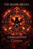 The Cigarpoet The Major Arcana: A Cigarpoet Tarot Grimoire