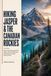 Hiking Jasper & The Canadian Rockies: Best Trails, Berg Lake Trek, Alpine Lakes & Multi-Day Adventures in Jasper National Park: 14
