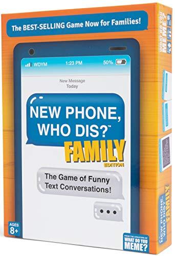 What Do You Meme New Phone Who Dis? - Family Edition