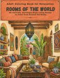 Adult Coloring Book for Relaxation - ROOMS OF THE WORLD: 60 Intricate, Zentangle-Style Living Rooms to Color from Around the Globe