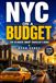 NYC ON A BUDGET: The Ultimate Smart Traveler’s Guide to Exploring New York City Without Going Broke