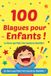 100 Libri GmbH 100 Blagues pour les Enfants ! Paperback